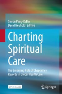 cover of the book Charting Spiritual Care: The Emerging Role of Chaplaincy Records in Global Health Care