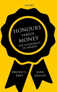 cover of the book Honours versus Money: The Economics of Awards