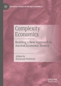 cover of the book Complexity Economics: Building a New Approach to Ancient Economic History