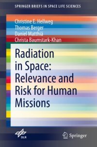 cover of the book Radiation in Space: Relevance and Risk for Human Missions