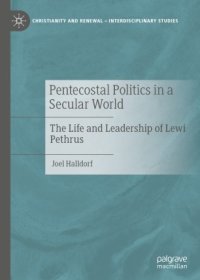 cover of the book Pentecostal Politics in a Secular World: The Life and Leadership of Lewi Pethrus