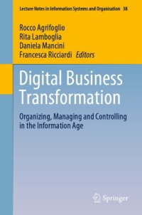 cover of the book Digital Business Transformation: Organizing, Managing and Controlling in the Information Age