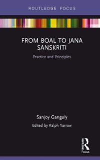 cover of the book From Boal to Jana Sanskriti: Practice and Principles