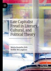 cover of the book Late Capitalist Freud in Literary, Cultural, and Political Theory