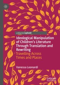 cover of the book Ideological Manipulation of Children’s Literature Through Translation and Rewriting: Travelling Across Times and Places