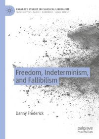 cover of the book Freedom, Indeterminism, and Fallibilism