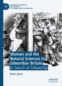 cover of the book Women and the Natural Sciences in Edwardian Britain: In Search of Fellowship