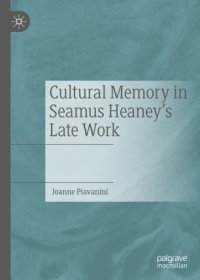 cover of the book Cultural Memory in Seamus Heaney’s Late Work