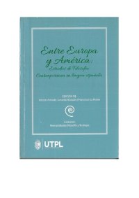 cover of the book Entre Europa y América: estudios de filosofía contemporánea en lengua española