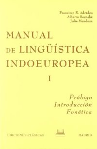 cover of the book MANUAL DE LINGÜÍSTICA INDOEUROPEA I Prólogo. Introducció. Fonética