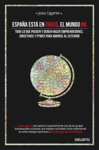 cover of the book España está en crisis. El mundo no