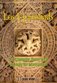 cover of the book Los Upanishads: La Ciencia Secreta de los Brahmanes