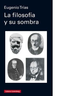 cover of the book La filosofía y su sombra