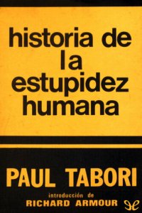 cover of the book Historia de la estupidez humana