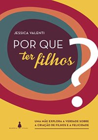 cover of the book Por que ter filhos?