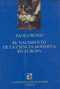 cover of the book El Nacimiento De La Ciencia Moderna En Europa