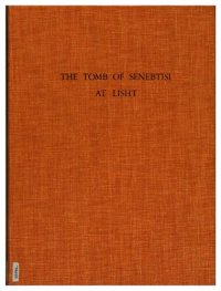 cover of the book The Tomb of Senebtisi at Lisht