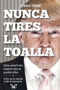 cover of the book Nunca tires la toalla