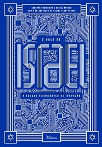 cover of the book O Vale de Israel: O escudo tecnológico da inovação