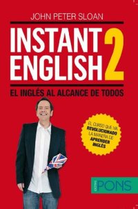 cover of the book Instant English 2: El inglés al alcance de todos (Spanish Edition)