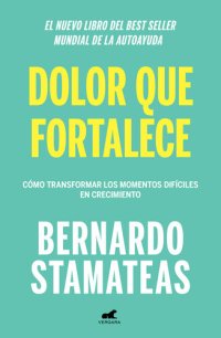 cover of the book Dolor que fortalece