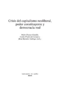 cover of the book Crisis del capitalismo neoliberal, poder constituyente y democracia real