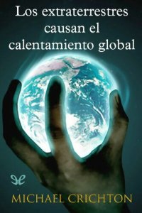 cover of the book Los extraterrestres causan el calentamiento global