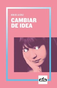 cover of the book Cambiar de idea