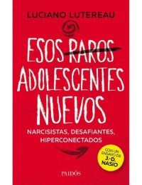 cover of the book Esos raros adolescentes nuevos (Spanish Edition)