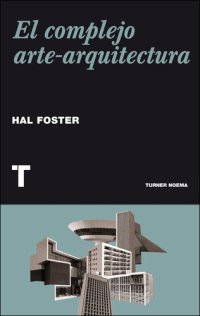 cover of the book El complejo arte-arquitectura