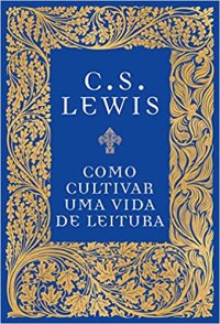 cover of the book Como cultivar uma vida de leitura