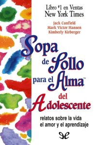 cover of the book Sopa de pollo para el alma del adolescente