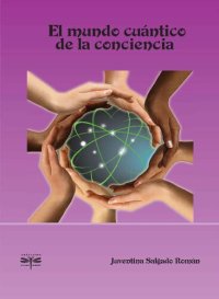 cover of the book El Mundo Cuantico De La Conciencia