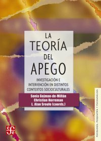 cover of the book La teoría del apego. Investigació e intervenció en distintos contextos socioculturales (Psicología, Psiquiatría y Psicoanálisis / Psychology, Psychiatry and Psychoanalysis) (Spanish Edition)