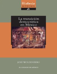 cover of the book Historia mínima de la transició democrática en México