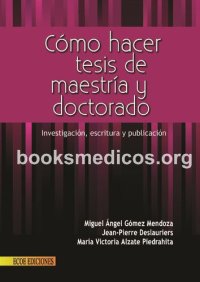 cover of the book Cómo hacer una tesis de maestría y doctorado: investigació, escritura y publicació