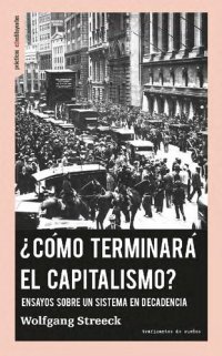 cover of the book ¿Cómo terminará el capitalismo?