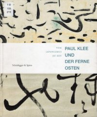 cover of the book Paul Klee und der Ferne Osten. Vom Japonismus zum Zen