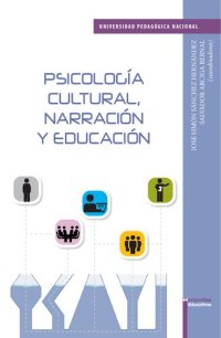 cover of the book Psicología cultural, narración y educación