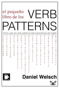 cover of the book El pequeño libro de los «verb patterns»