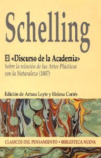 cover of the book El «Discurso de la Academia»: sobre la relación de las artes plásticas con la naturaleza (1807)