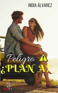 cover of the book Peligro Plan A