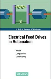 cover of the book Electrical feed drives in automation : basics, computation, dimensioning