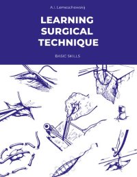 cover of the book Learning Surgical Technique: Basic Skills