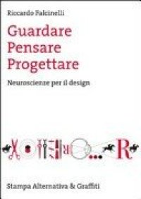 cover of the book Guardare, pensare, progettare. Neuroscienze per il design