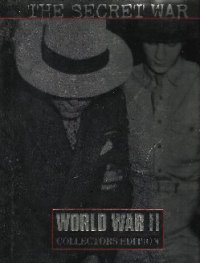 cover of the book The Secret War (World War II)