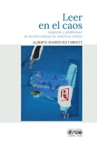 cover of the book Leer en el caos: aspectos y problemas de las literaturas de América Latina