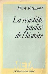 cover of the book La résistible fatalité de l’histoire