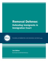 cover of the book Removal Defense: Defending Immigrants in Immigration Court