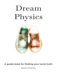 cover of the book Dream Physics